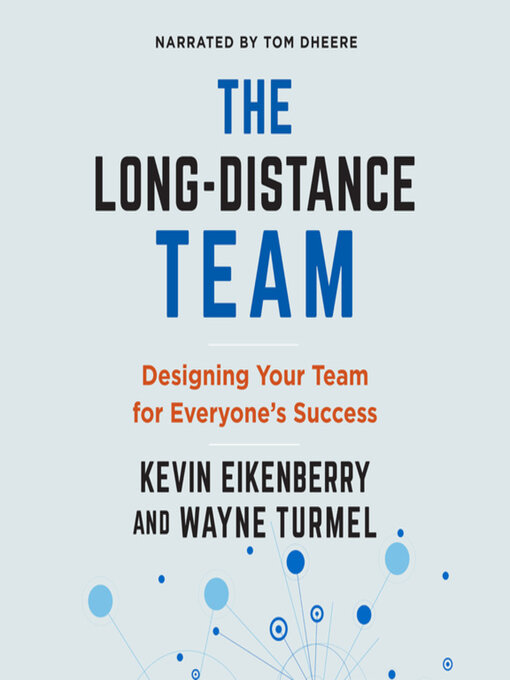 Title details for The Long-Distance Teammate by Wayne Turmel - Available